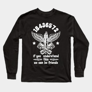 if you  understand  this  we can be friends Long Sleeve T-Shirt